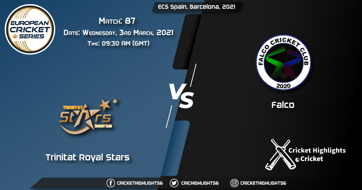 Trinitat-Royal-Stars-vs-Falco,-Match-87,-March-3,-2021-Live-Cricket-Score,-ECS-Spain,-Barcelona,-2021