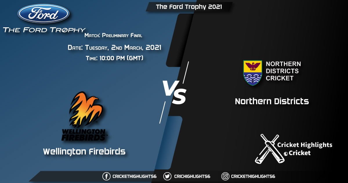 Wellington-Firebirds-vs-Northern-Districts,-Preliminary-Final,-March-2,-2021-Live-Cricket-Score,-The-Ford-Trophy,-2021