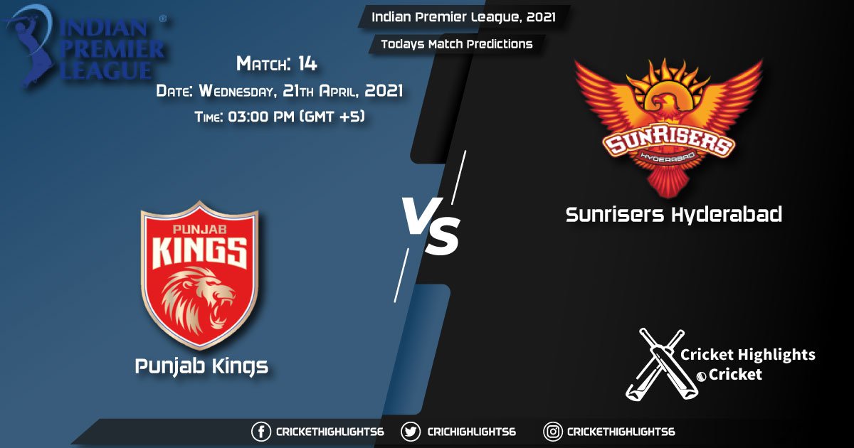 Indian Premier League, 2021, Match 14: PBKS vs SRH, Playing 11 & Today's Match Predictions
