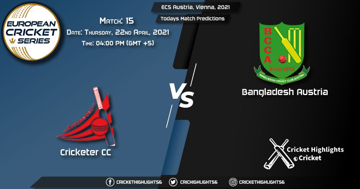 ECS Austria, Vienna, 2021, Match 15: CRC vs BAA, Playing 11 & Today's Match Predictions