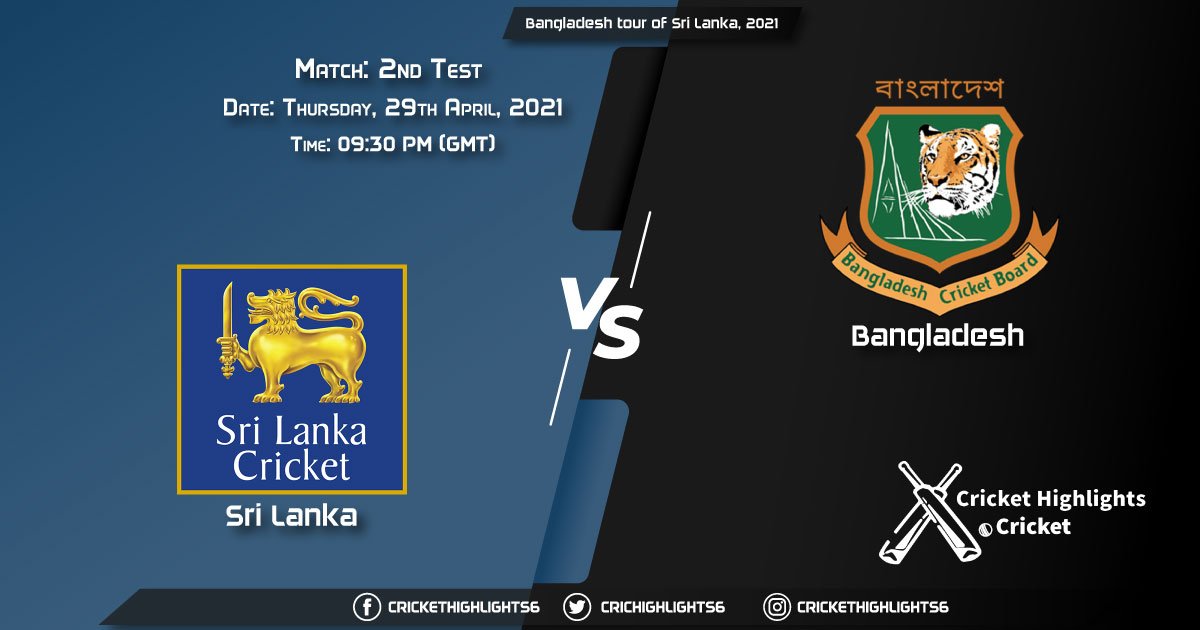 Bangladesh tour of Sri Lanka, 2021 Live: 2nd Test Match, SL vs BAN LIVE Streaming for free, When, Where, How to Watch?