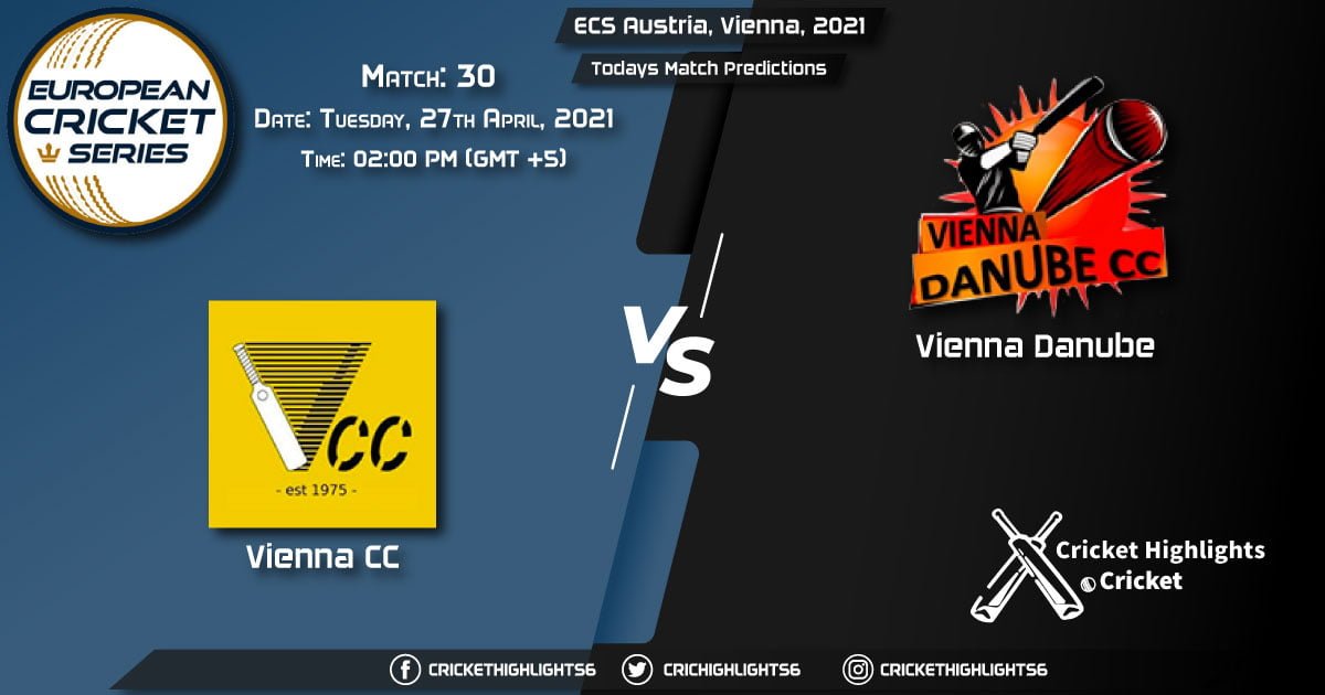 ECS Austria, Vienna, 2021, Match 30: VCC vs VID, Playing 11 & Today's Match Predictions