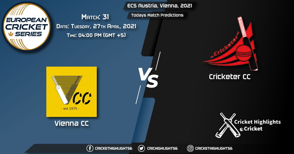 ECS Austria, Vienna, 2021, Match 31: VCC vs CRC, Playing 11 & Today's Match Predictions