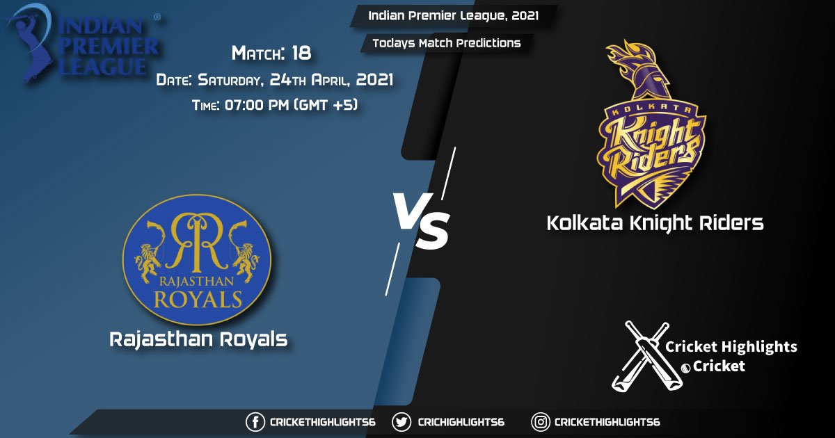 Indian Premier League, 2021, Match 18: RR vs KKR, Playing 11 & Today's Match Predictions