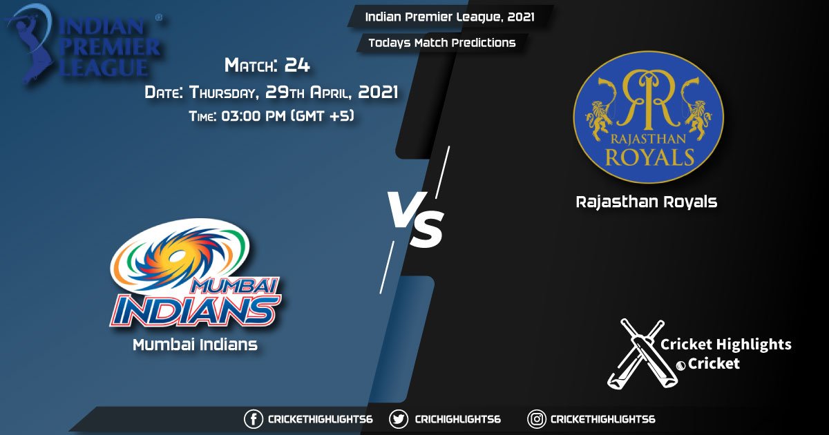 Indian Premier League, 2021, Match 24: MI vs RR, Playing 11 & Today's Match Predictions