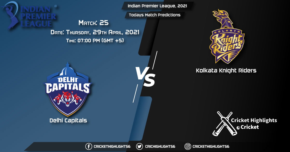 Indian Premier League, 2021, Match 25: DC vs KKR, Playing 11 & Today's Match Predictions