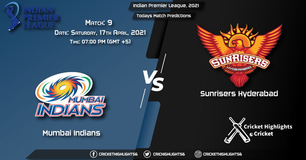 Indian Premier League, 2021, Match 9, MI vs SRH, Playing 11 & Today's Match Predictions