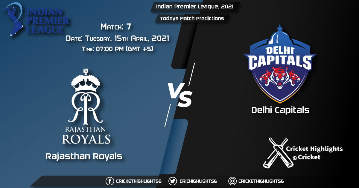 Indian T20 League, 2021, Match 7 RR vs DC, Playing 11 & Today's Match Predictions