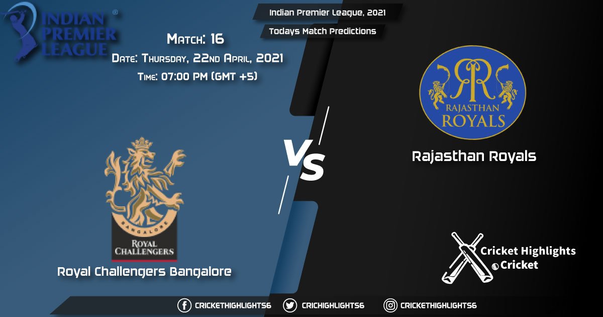 Indian Premier League, 2021, Match 16: RCB vs RR, Playing 11 & Today's Match Predictions