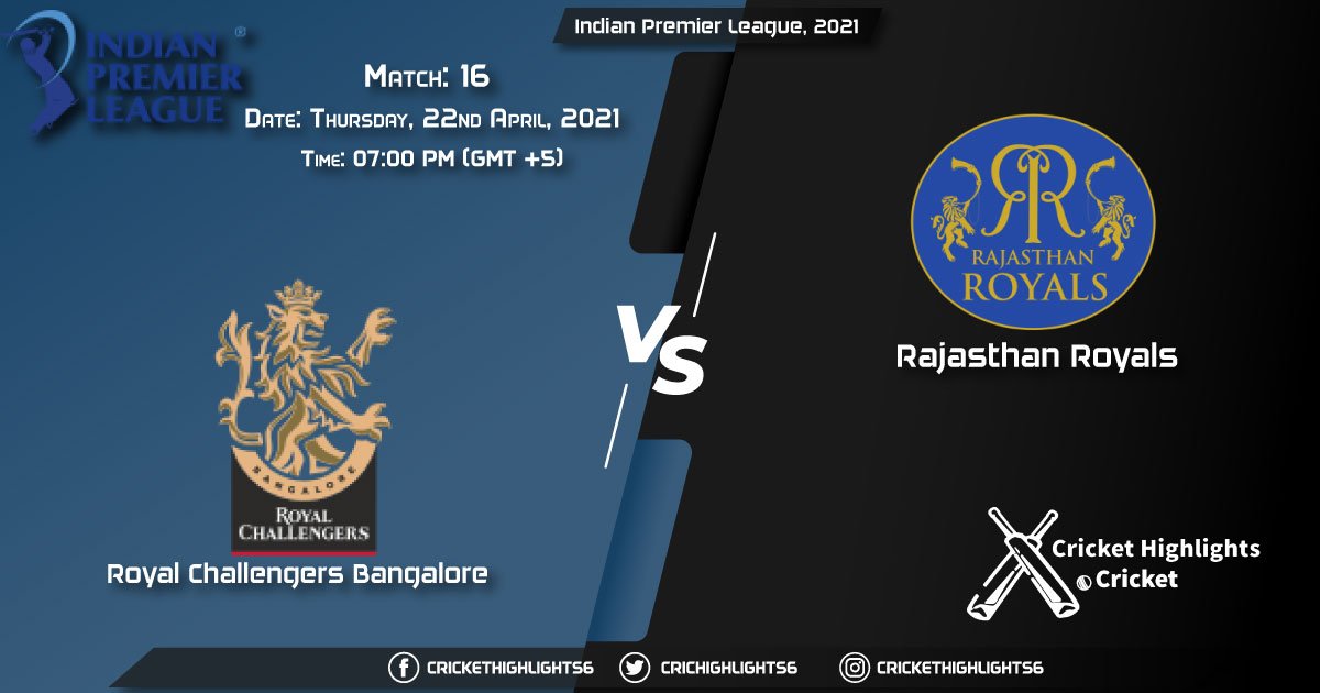 RCB vs RR, Live Scorecard, Match 16, April 22, 2021, Live Cricket Score, Indian Premier League, 2021