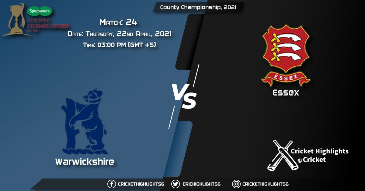 WAS vs ESS, Live Scorecard, Match 24, April 22, 2021, Live Cricket Score, County Championship, 2021