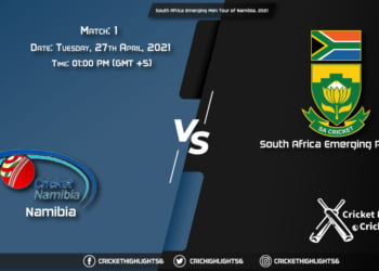NAM vs SA-E, Live Scorecard, Match 1st, April 27, 2021, Live Cricket Score, South Africa Emerging Men Tour of Namibia, 2021