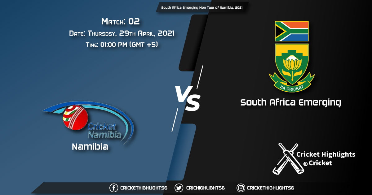NAM vs SA-E, Live Scorecard, Match 2, April 29, 2021, Live Cricket Score, South Africa Emerging Men Tour of Namibia, 2021