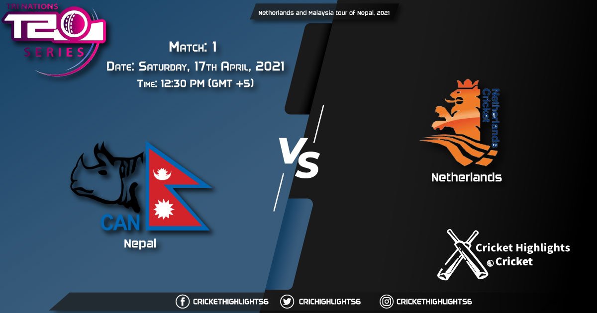 NEP vs NED, Live Scorecard, Match 1, April 17, 2021, Live Cricket Score, Netherlands and Malaysia tour of Nepal, 2021