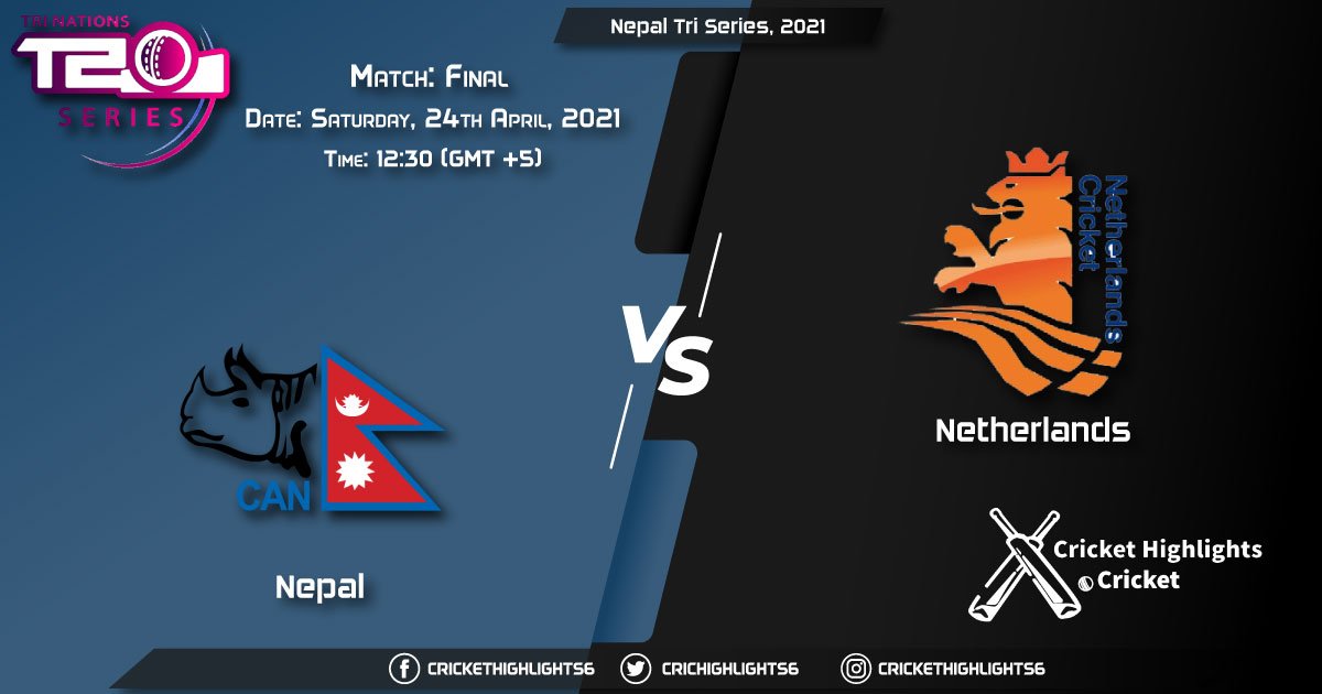 NEP vs NED, Live Scorecard, Match Final, April 24, 2021, Live Cricket Score, Netherlands and Malaysia tour of Nepal, 2021