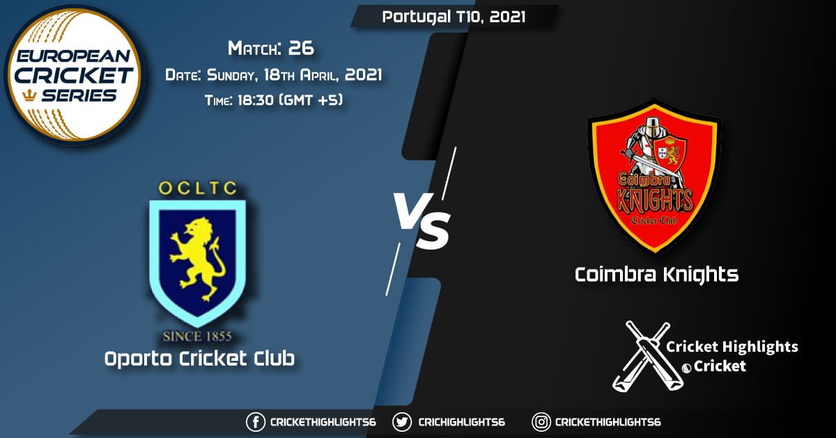 OCC vs CK, Live Scorecard, Match 26, April 18, 2021, Live Cricket Score, Portugal T10, 2021