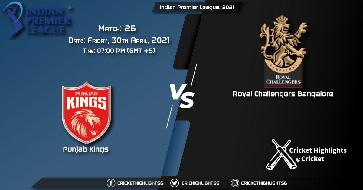 PBKS vs RCB, Live Scorecard, Match 26, April 30, 2021, Live Cricket Score, Indian Premier League, 2021