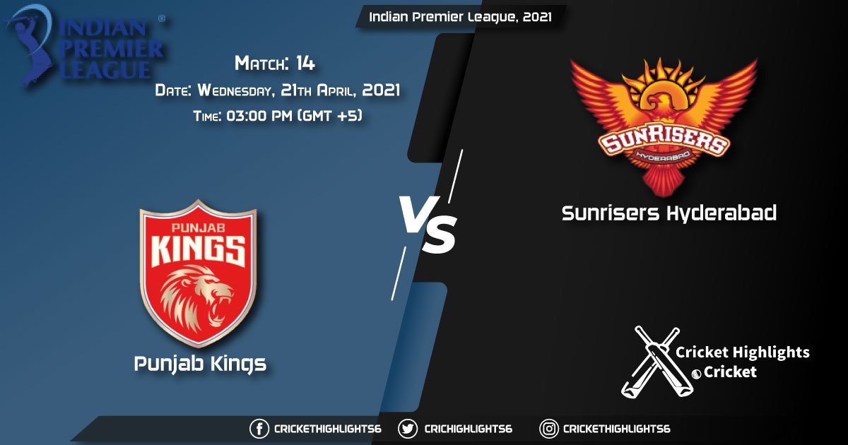 PBKS vs SRH, Live Scorecard, Match 14, April 21, 2021, Live Cricket Score, Indian Premier League, 2021