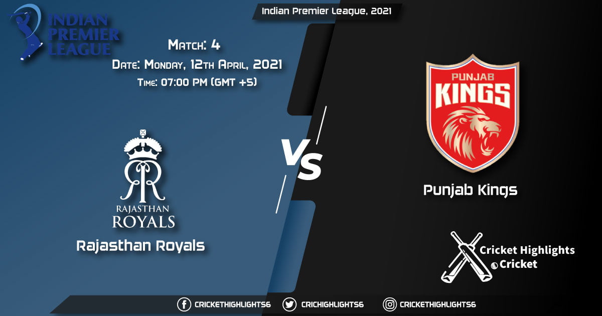 RP vs PBKS, Live Scorecard, Match 4, April 12, 2021, Live Cricket Score,Indian Premier League, 2021