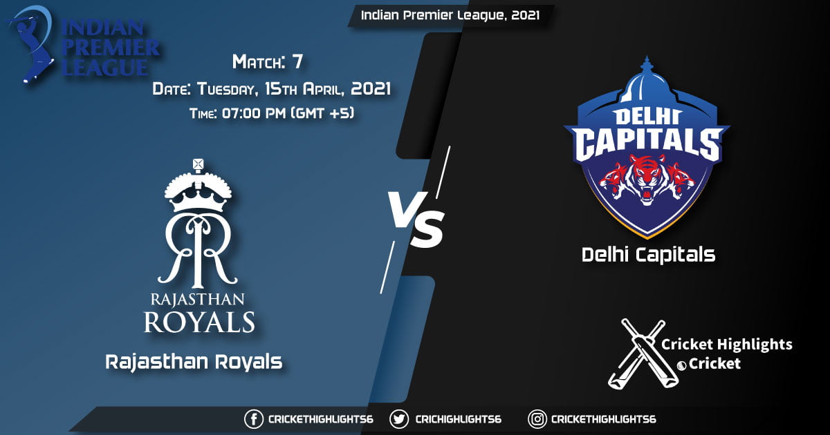 RR vs DC, Live Scorecard, Match 7, April 15, 2021, Live Cricket Score, Indian Premier League, 2021
