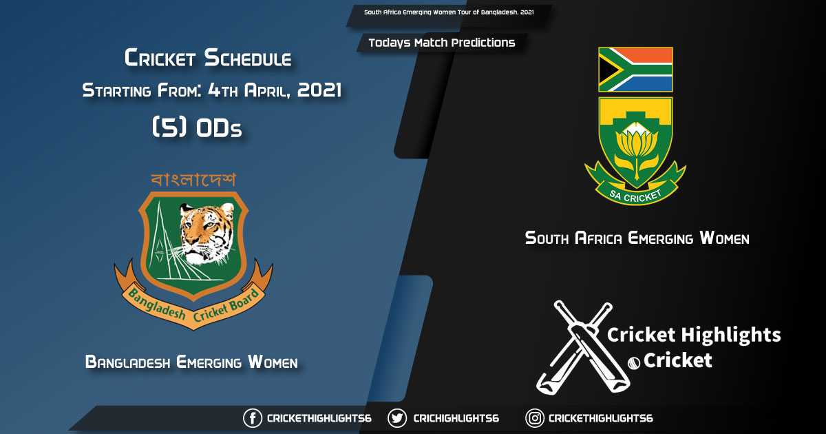South Africa Emerging Women Tour of Bangladesh, 2021, Match 4: BDW-E vs SAW-E, Playing 11 & Today's Match Predictions