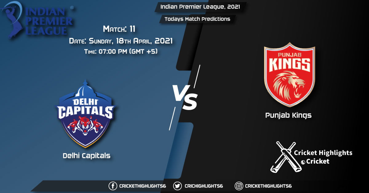 Indian Premier League, 2021, Match 11: DC vs PBKS, Playing 11 & Today's Match Predictions