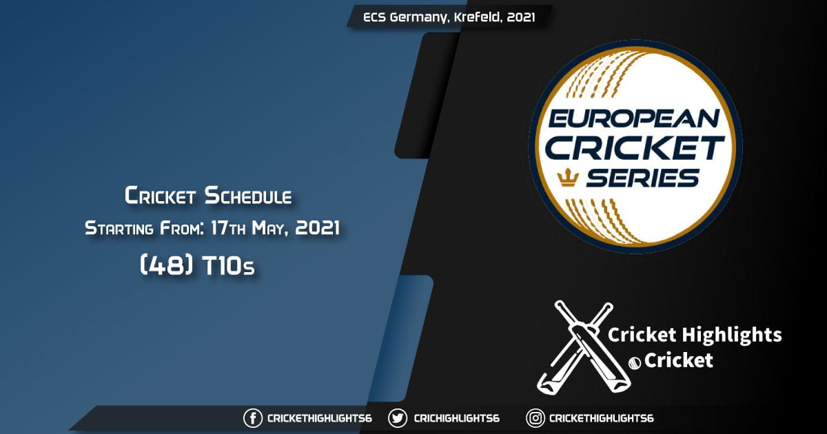 ECS Germany, Krefeld, 2021 - Schedule , Fixture List, Match Timings, Live Score, Results, Venues, Teams and Squads