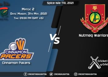 CP vs NW, Live Scorecard, Match 2, May 31, 2021, Spice Isle T10, 2021
