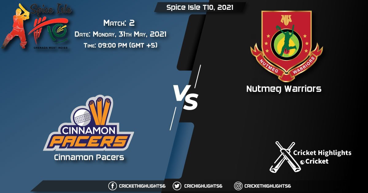 CP vs NW, Live Scorecard, Match 2, May 31, 2021, Spice Isle T10, 2021