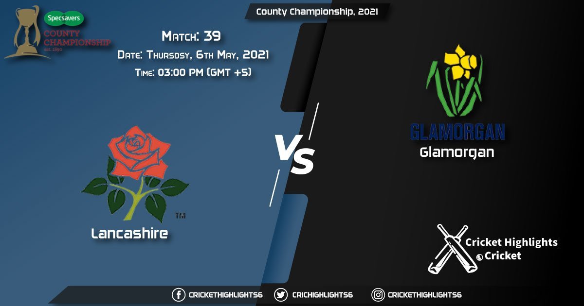 LAN vs GLA, Live Scorecard, Match 39, May 6, 2021, Live Cricket Score, County Championship, 2021
