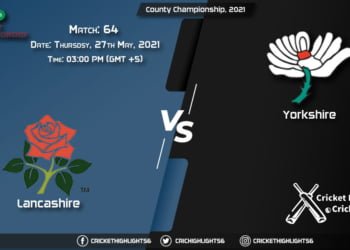 LAN vs YOR, Live Scorecard, Match 64th, May 27, 2021, Live Cricket Score, County Championship, 2021