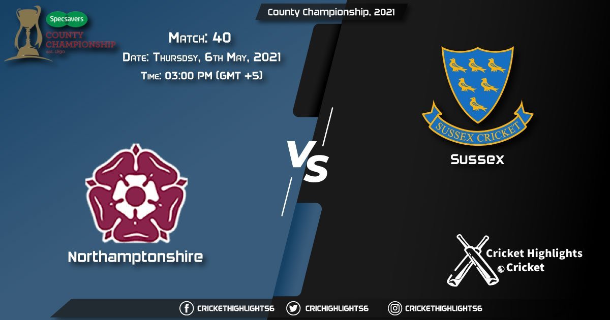 NOR vs SUS, Live Scorecard, Match 40, May 6, 2021, Live Cricket Score, County Championship, 2021