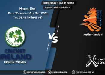 Netherlands A tour of Ireland, 3 List A Matches, 2021, Match 2: IR-A vs NED-A, Playing 11 & Today's Match Predictions