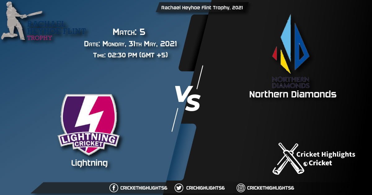 Rachael Heyhoe Flint Trophy, 2021 Live Match 5, LIG vs NOD LIVE Streaming for free, When, Where, How to Watch