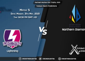 Rachael Heyhoe Flint Trophy, 2021, Match 5 LIG vs NOD, Playing 11 & Today's Match Predictions