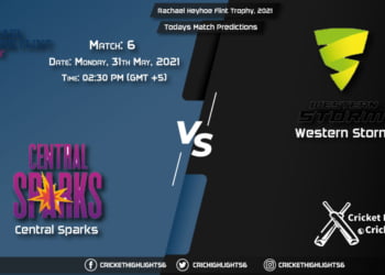 Rachael Heyhoe Flint Trophy, 2021, Match 6 CES vs WS, Playing 11 &; Today's Match Predictions
