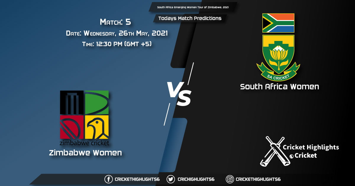 South Africa Emerging Women Tour of Zimbabwe, 2021, Match 5 ZM-W vs SAW-E, Playing 11 & Today's Match Predictions