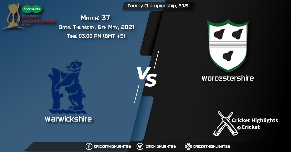 WAS vs WOR, Live Scorecard, Match 37, May 6, 2021, Live Cricket Score, County Championship, 2021