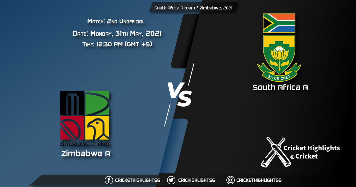 ZIM-A vs SA-A, Live Scorecard, Match 2 Unofficial ODI, May 31, 2021, South Africa A tour of Zimbabwe, 2021