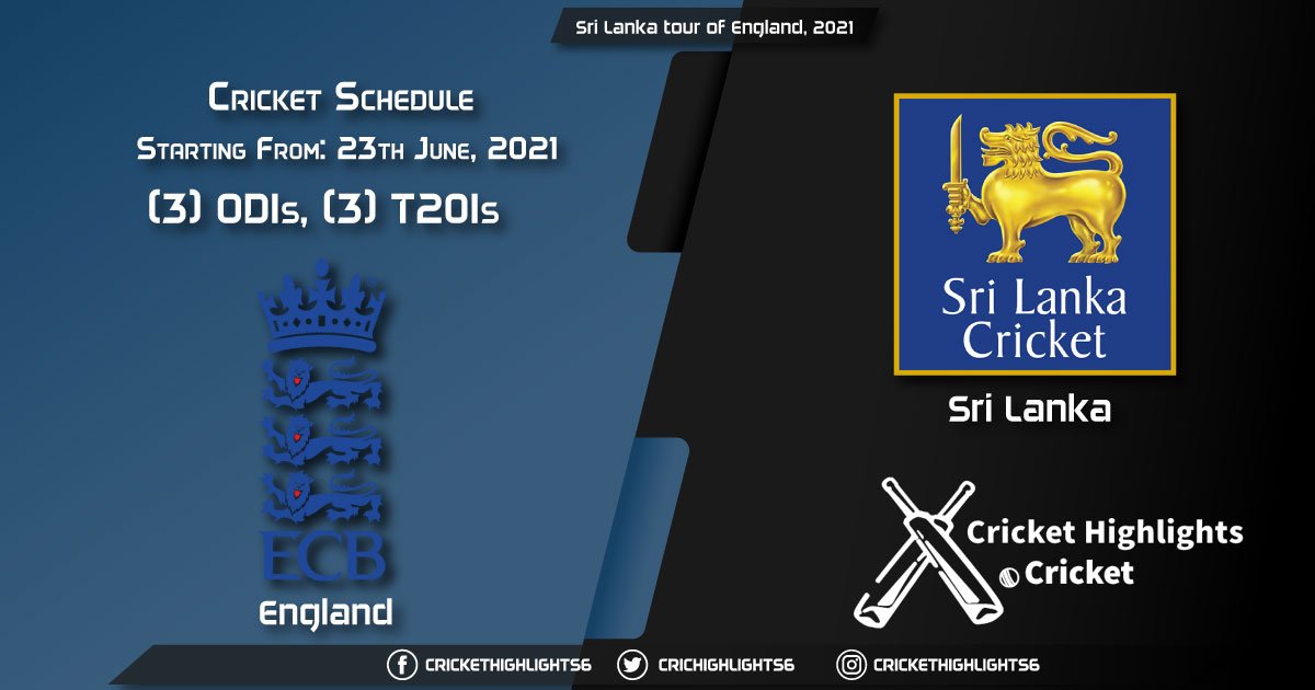 Sri Lanka tour of England, 2021 - Schedule, Fixture List, Match Timings, Live Score, Results, Venues, Teams and Squads