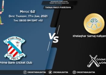 BangabandhDhaka Premier Division T20 Cricket League, 2021, Match 62 PBCC vs KSKS, Playing 11 & Today's Match Predictions