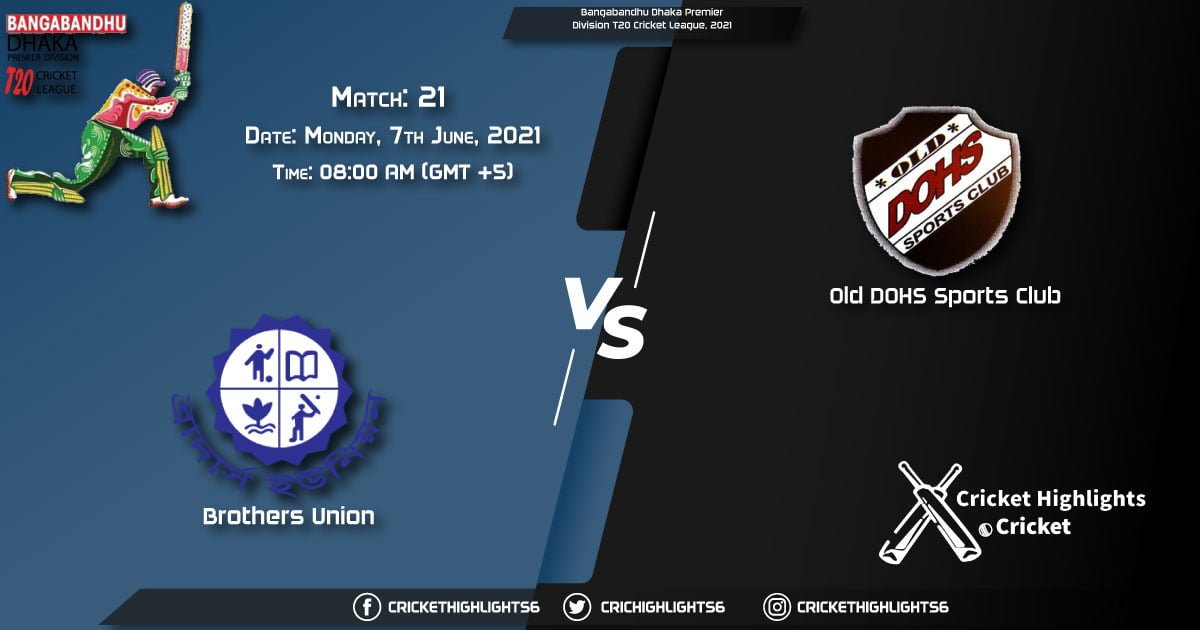 Bangabandhu Dhaka Premier Division T20 Cricket League, 2021 Live Match 21, BU vs DOHS LIVE Streaming for free, When, Where, How to Watch