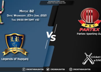 Bangabandhu Dhaka Premier Division T20 Cricket League, 2021 Live Match 82, LOR vs PAR LIVE Streaming for free, When, Where, How to Watch