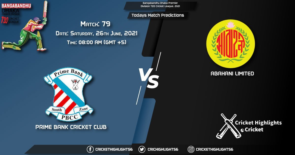Bangabandhu Dhaka Premier Division T20 Cricket League, 2021, Match 79 PBCC vs AL, Playing 11 & Today's Match Predictions