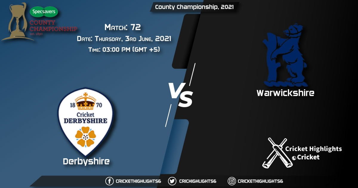 DER vs WAS, Live Scorecard, Match 72, June 3, 2021, Live Cricket Score, County Championship, 2021