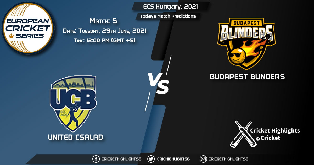 ECS Hungary, 2021, Match 5 UCB vs BUB, Playing 11 & Today's Match Predictions