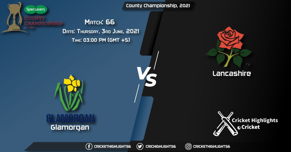 GLA vs LAN, Live Scorecard, Match 66, June 3, 2021, Live Cricket Score, County Championship, 2021