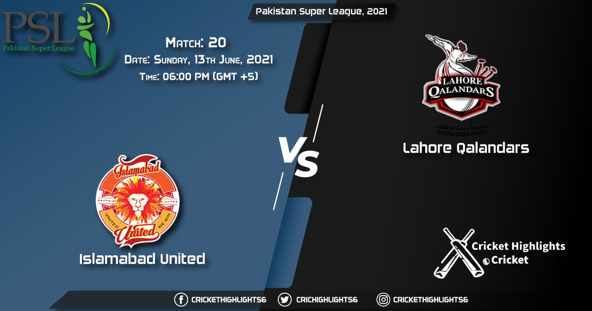 ISL vs LAH, Live Scorecard, Match 20, June 13, 2021, Live Cricket Score, Pakistan Super League, 2021