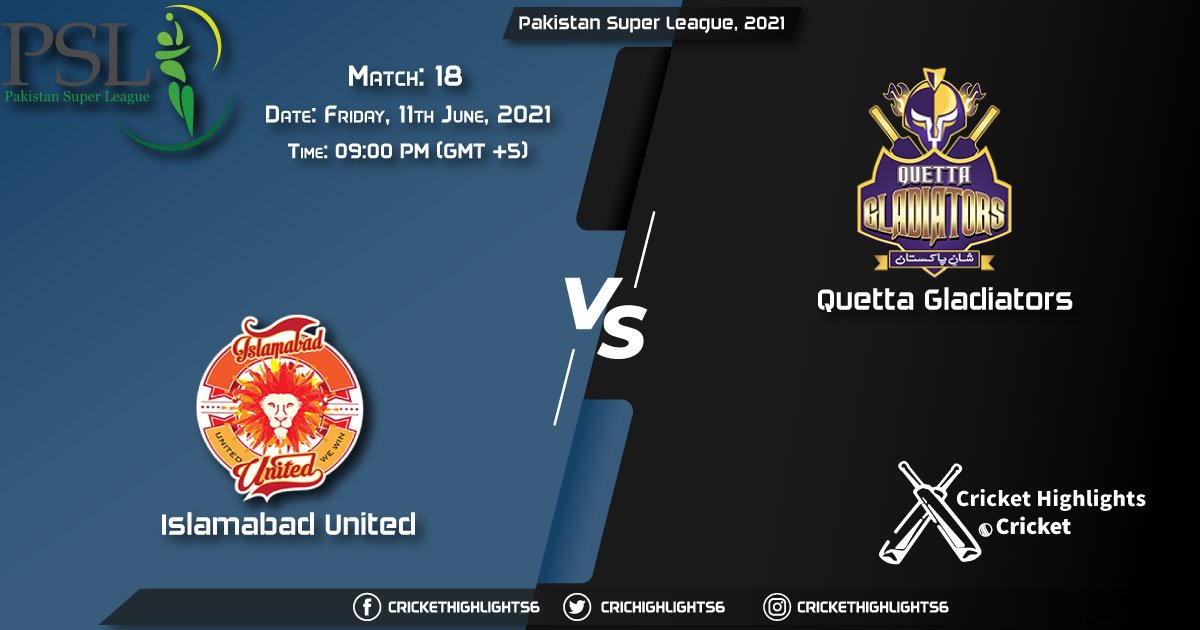 ISL vs QUE, Live Scorecard, Match 18, June 11, 2021, Live Cricket Score, Pakistan Super League, 2021