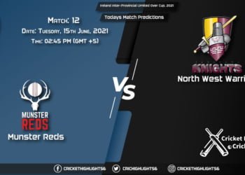 Ireland Inter-Provincial Limited Over Cup, 2021, Match 12 MUR vs NWW, Playing 11 & Today's Match Predictions